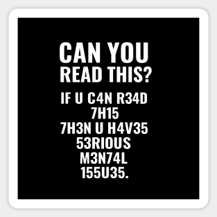 Funny Quote, If U Can Read This, Sarcastic Quote Sticker